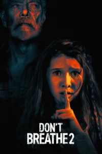 Don’t Breathe 2 (2021) ลมหายใจสั่งตาย 2