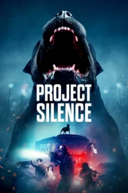 Project Silence (2024) เขี้ยวชีวะ คลั่งสะพานนรก