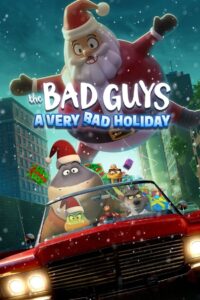 The Bad Guys A Very Bad Holiday (2023) วายร้ายพันธุ์ดี ฉลองเทศกาลป่วน