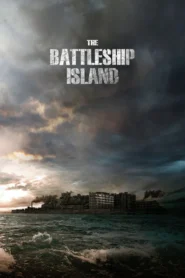 The Battleship Island (2017) เดอะ แบทเทิลชิป ไอส์แลนด์