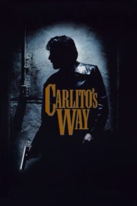 Carlito’s Way (1993) อหังการคาร์ลิโต้