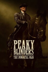 Peaky Blinders The Immortal Man (2026) พีกี้ ไบลน์เดอร์ส ชายผู้เป็นอมตะ