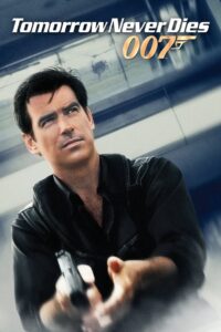 James Bond 007 Tomorrow Never Dies (1997) พยัคฆ์ร้ายไม่มีวันตาย