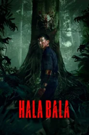 Halabala (2025) ฮาลาบาลา ป่าจิตหลุด