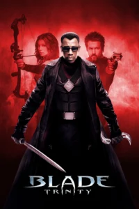 Blade 3 Trinity (2004) เบลด 3 อำมหิตพันธุ์อมตะ