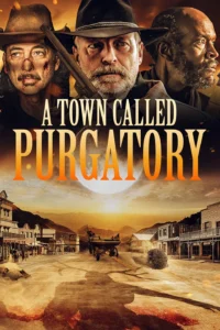 A Town Called Purgatory (2025)