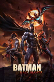 Batman Bad Blood (2016) แบทแมน สายเลือดแห่งรัตติกาล