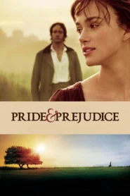 Pride & Prejudice (2005) ดอกไม้ทรนงกับชายชาติผยอง
