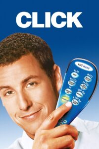 Click (2006) คลิก รีโมตรักข้ามเวลา