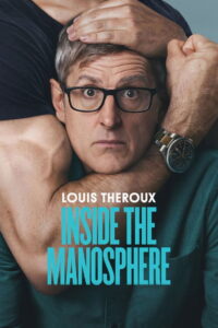 Louis Theroux (2026) หลุยส์ เทอโรซ์ เจาะโลกยุคใหม่ของชายนิยม