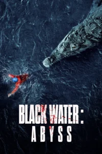 Black Water Abyss (2020) กระชากนรก โคตรไอ้เข้