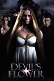 The Devil’s Flower (2010) ปาฏิหาริย์มัจจุราชล่ารัก