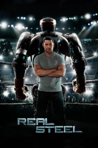 Real Steel (2011) ศึกหุ่นเหล็กกำปั้นถล่มปฐพี