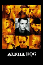 Alpha Dog (2006) คนอึดวัยระห่ำ