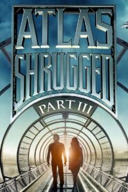 Atlas Shrugged 3 (2014) อัจฉริยะรถด่วนล้ำโลก 3