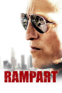 Rampart (2011) โคตรตำรวจอันตราย