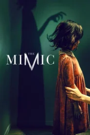 The Mimic (2017) เดอะ มิมิค