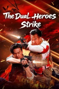 The Dual Heroes Strike (2026) สองฮีโร่บุกทะลวง