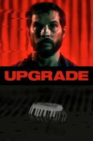 Upgrade (2018) อัพเกรด