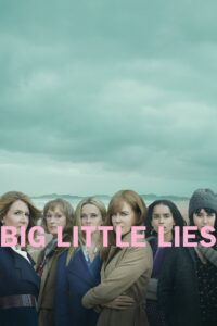 Big Little Lies Season 2 ครบทุกตอน พากย์ไทย