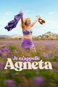 Je m’appelle Agneta (2026) ฉันชื่ออักเนียต้า