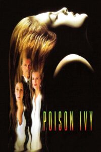 Poison Ivy (1992) พอยซั่น ไอวี่ อิ่มอันตรายไปทั้งตัว