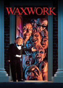 Waxwork (1988) อาถรรพ์หุ่นขี้ผึ้ง