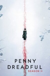 Penny Dreadful Season 2 ครบทุกตอน พากย์ไทย
