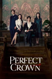 Perfect Crown รักนี้มงลง พากย์ไทย