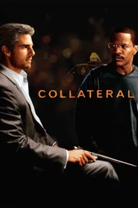Collateral (2004) สกัดแผนฆ่า ล่าอำมหิต
