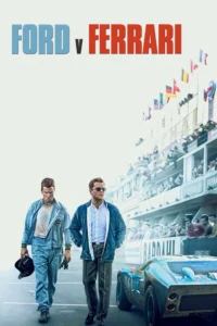 Ford V Ferrari (2019) ใหญ่ชนยักษ์ ซิ่งทะลุไมล์