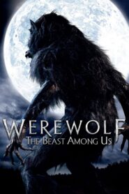 Werewolf The Beast Among Us (2012) ล่าอสูรนรก มนุษย์หมาป่า