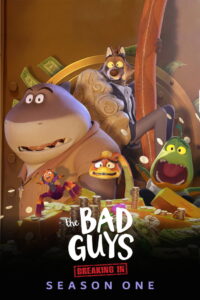 The Bad Guys Breaking In Season 1 ครบทุกตอน พากย์ไทย