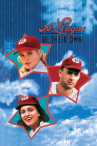 A League of Their Own (1992) ผู้หญิงไม่ได้มีไว้รักอย่างเดียว