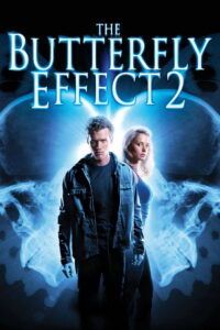 The Butterfly Effect 2 (2006) เปลี่ยนตาย ไม่ให้ตาย 2