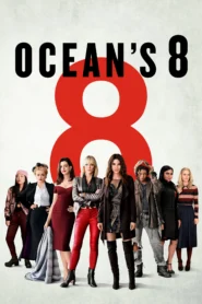 Ocean’s Eight (2018) โอเชียน 8