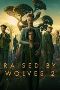Raised by Wolves Season 2 ครบทุกตอน พากย์ไทย