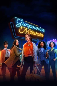 Gunpowder Milkshake (2021) นรกเรียกแม่
