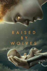 Raised by Wolves พันธุ์หมาป่า พากย์ไทย