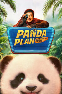 Panda Plan 2 The Magical Tribe (2026) แพนด้าเด้ง ยกกำลังฟัด