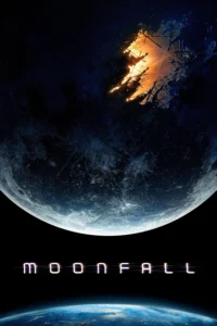 Moonfall (2022) วันวิบัติ จันทร์ถล่มโลก