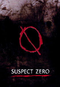 Suspect Zero (2004) เจาะจิตล่าโคตรอำมหิต
