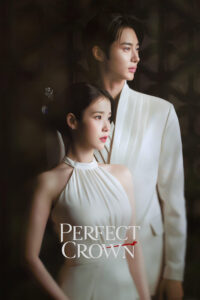 Perfect Crown Season 1 ครบทุกตอน พากย์ไทย