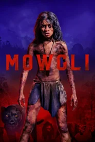 Mowgli Legend of the Jungle (2018) เมาคลี ตำนานแห่งเจ้าป่า