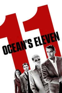 Ocean’s Eleven 11 (2001) คนเหนือเมฆปล้นลอกคราบเมือง
