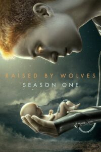Raised by Wolves Season 1 ครบทุกตอน พากย์ไทย
