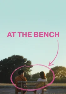 At the Bench (2024) ใครมั่งน้า ที่ม้านั่ง