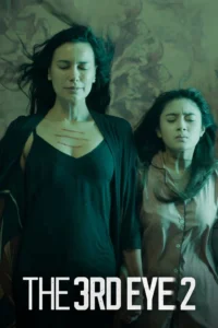 The 3rd Eye 2 (2019) เปิดตาสาม สัมผัสสยอง 2