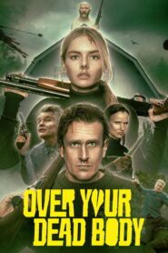 Over Your Dead Body (2026)