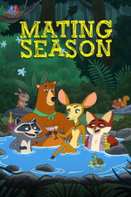 Mating Season ฤดูอลวน หาคู่อลเวง พากย์ไทย